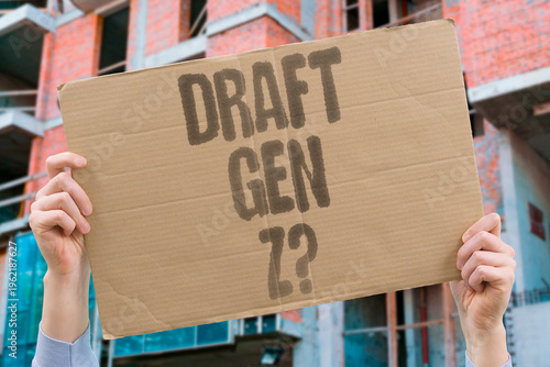 Vászonkép "Draft Gen Z?" went viral online the moment military conflict started looking like something real and not hypothetical