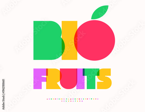 Vector Marketing poster Bio Fruits. Artistic Colorful Font. Modern Alphabet Letters and Numbers set.