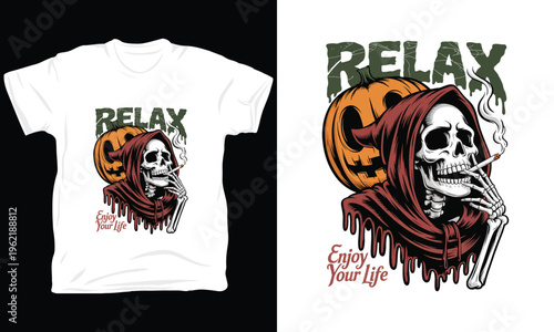 Relax enjoy your life skeleton reaper with pumpkin smoking cigarette vector t shirt design.