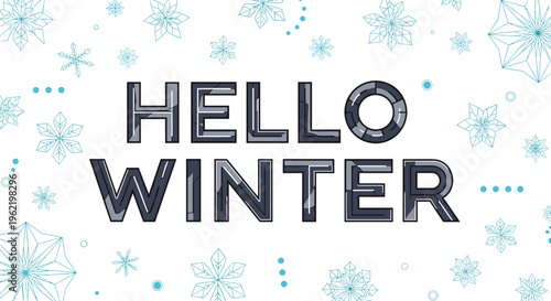 Festive Hello Winter text sign decorated with various blue and green geometric snowflakes for seasonal holiday greeting cards.