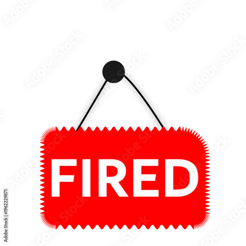 Fired Hanging Sign Label Red Termination Notice Icon