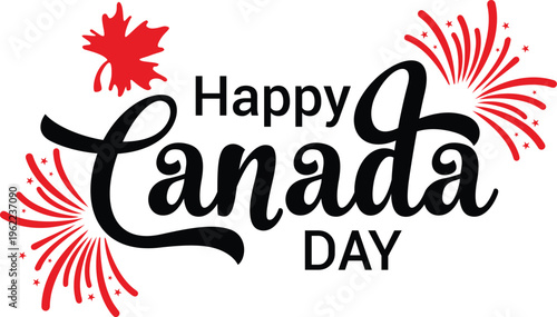 Happy Canada Day Text Vector Greeting with Red Maple Leaf and Fireworks for National July 1st Holiday Celebration Design