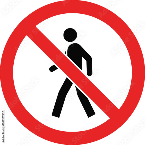 No access for pedestrians prohibition sign.