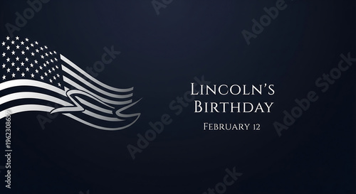 Lincoln's Birthday Background: Elegant design with American flag element for holiday celebrations and commemorative visuals