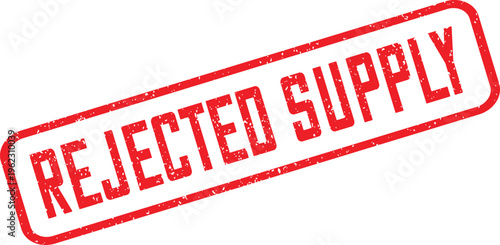 Rejected supply stamp in red color with distressed effect on transparent background vector.
