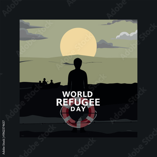 World refugee day poster with a man and a life preserver
