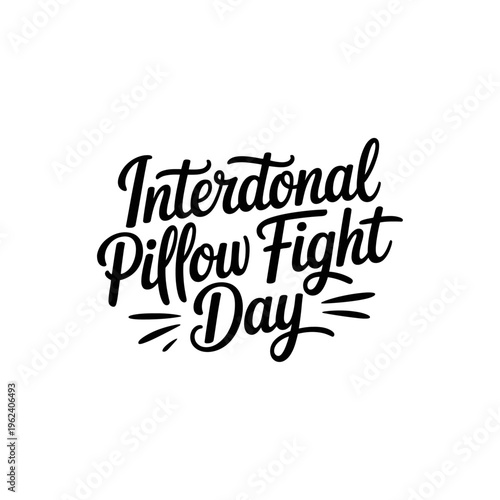 International Pillow Fight Day Handwritten Typography Design