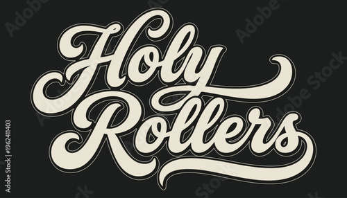Holy Rollers Vintage Script Logo - Elegant Cream Retro Typography Design on Dark Background for Classic Branding, Apparel, and Luxury Product Labeling