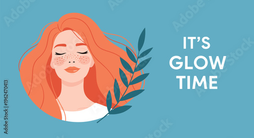 Portrait of a beautiful woman with long red hair and freckles closing her eyes next to the text it is glow time.