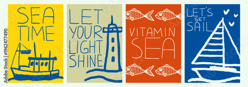 Set of  hand drawn minimal nautical posters with fishing boat, lighthouse, fish, sail, and inspirational sea quotes. Summer sea vacation cards