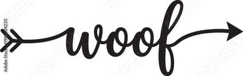 Black script word woof with arrow on white background also transparent background text lettering