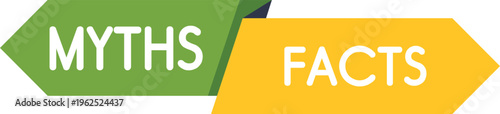 Green and yellow banners comparing myths versus facts, seeking accurate information