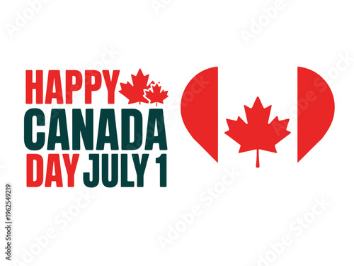 A graphic design celebrating Canada Day on July 1st with a maple leaf and patriotic colors