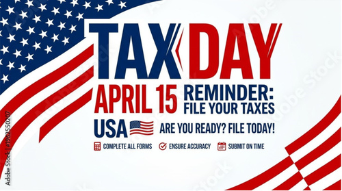 Tax Day April 15 USA Reminder Banner - File Your Taxes Patriotic Design