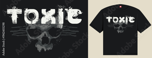 T-shirt graphic. Vector art inscription "Toxic" written in an urban grunge font with human skull and. Street art. Suitable for posters, music album covers, computer games industry