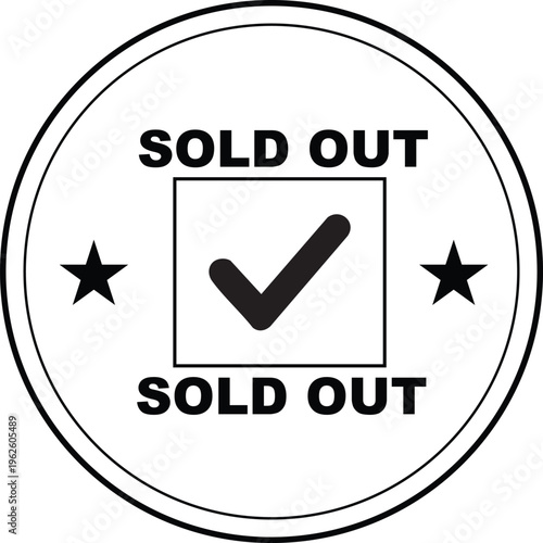 Sold out round black stamp with check mark icon and stars, vector illustration isolated on transparent background