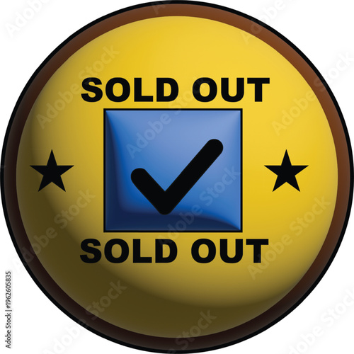 Sold out yellow button with check mark and stars, limited stock symbol, unavailable product concept