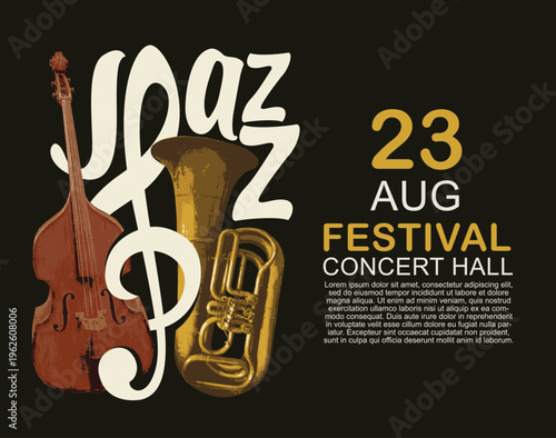 Vector poster, logo or banner for a jazz music with a double bass, saxophone, treble clef and inscription. Suitable for flyer, invitation, poster, cover, design element, advertising. No ai