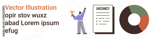 Recruitment, achievement, career opportunities, hiring updates, data analysis, HR solutions. A person holding a trophy, job vacancy sheet and a pie chart. Recruitment and achievement concept