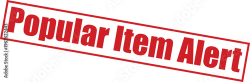 A red popular item alert stamp on a with bold text