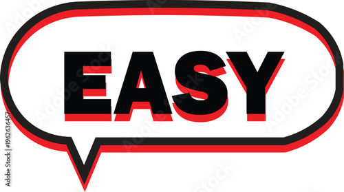 Retro comic speech bubble with EASY text, vintage pop art sticker vector, bold red and black graphic for marketing and advertising