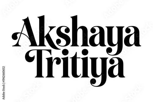 Elegant black and white typography design for Akshaya Tritiya Indian festival greeting card background vector