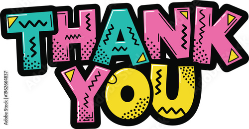Thank You Typography in Bold Colorful Bubble Font with Memphis Doodles; Creative Vector Illustration for Gratitude Cards, Customer Appreciation, and Social Media