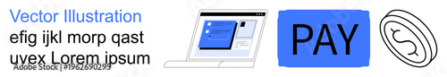 Digital payments, e-commerce, financial technology, online shopping, cashless transactions, virtual currency. A laptop, PAY button and coin icon. Digital payments and e-commerce concept