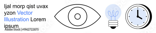 Vision clarity, creativity, time management, productivity tools, inspiration, planning. an eye, a light bulb and a clock. Vision clarity and creativity concept