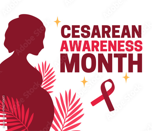 Cesarean awareness month for better health