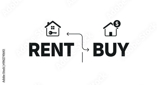 Rent vs Buy home property concept with icons and arrows. Choosing between renting or purchasing a house.