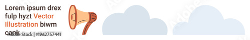 Communication, advertising, announcements, marketing, broadcasting, digital outreach. A megaphone emitting sound next to placeholder text and cloud graphics. Communication and marketing idea