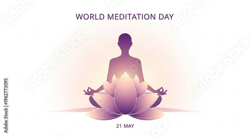 Person meditating in lotus position on world meditation day may 21 with glowing aura and peaceful background