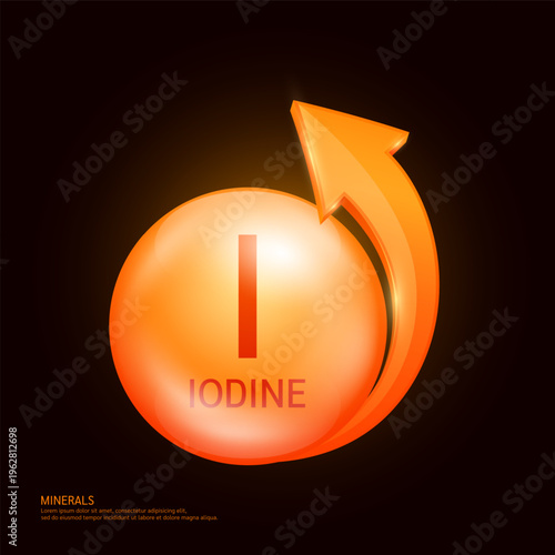 Iodine minerals form orange ball circle with arrow on a dark background. Mineral vitamins complex essential supplement health. Food nutrition and medicine. Medical science concept. 3D Vector.