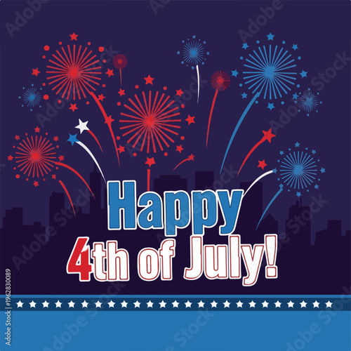 Fourth of July graphic showing fireworks over a city skyline