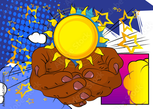 Cartoon, comic book human hands holding Sun. Retro vector comics pop art design.