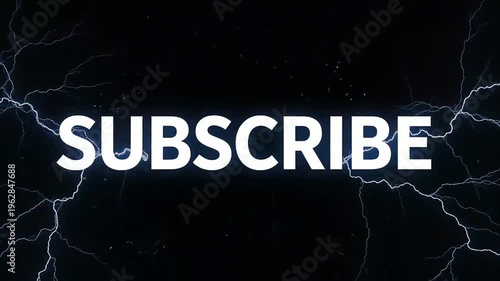 Dynamic Subscribe Call to Action with Electric Lightning Effect on Dark Background.