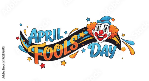 Colorful illustration of a clown face with text 'April Fools Day' in a playful, celebratory design with stars and swirls on a white background.