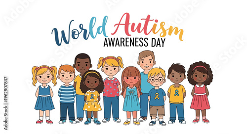 Illustration of diverse children standing together on World Autism Awareness Day with colorful text on a white background.