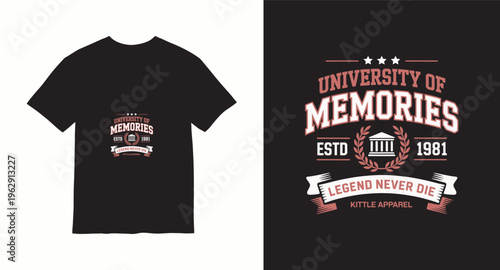 University of memories legend never die t-shirt design for retro apparel and casual wear