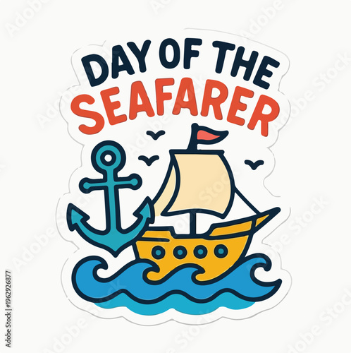 Adorable cartoon sticker design celebrates the official day of the seafarer with a ship and anchor illustration