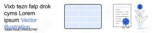 Business compliance, legal documentation, certification, financial planning, growth, investment. A document with a seal, a plant with a dollar sign and a brick wall. Certification and financial