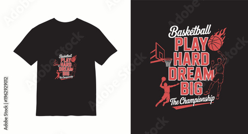 Basketball play hard dream big the championship t-shirt design with basketball players and fire