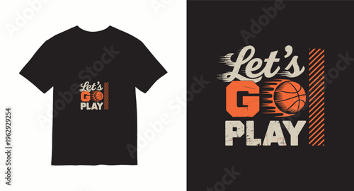 Basketball let's go play vintage distressed design