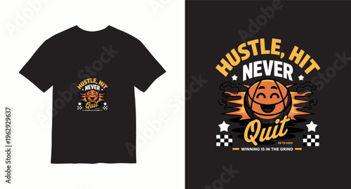 Basketball cartoon character tshirt design with hustle hit never quit text and winning is in the grind slogan