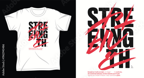 Strength slogan t-shirt design for fitness and workout motivation with inspiring quote