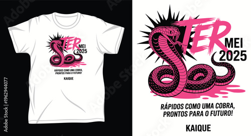 T shirt design with pink snake and text kaique ter mei 2025 rapides como uma cobra prontos para o futuro
