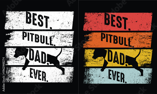 Best Pitbull dad Ever .Retro vintage shirt.