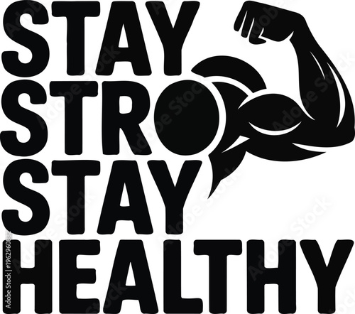 Encouragement to maintain strength and health during challenging times Vector, illustration