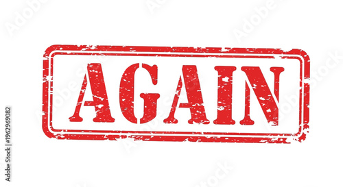 Red rubber stamp displaying the word again with a distressed texture